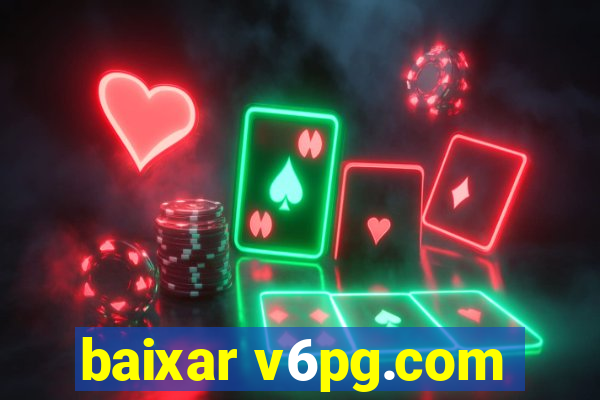 baixar v6pg.com